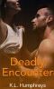 [Deadly 04] • Deadly Encounter (Deadly Series Book 4)